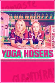 Yoga Hosers (2016)