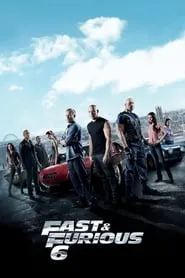 Fast & Furious 6 (2013)