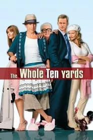 The Whole Ten Yards (2004)