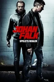 Johan Falk: Spelets regler (2012)