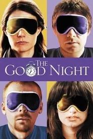 The Good Night (2007)