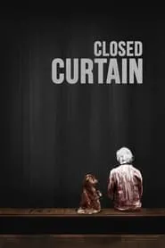 Closed Curtain (2013)