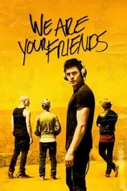 We Are Your Friends (2015)