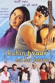 Kahin Pyaar Na Ho Jaaye (2000)