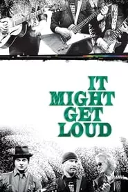 It Might Get Loud (2008)