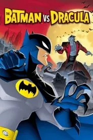 The Batman vs. Dracula (2005)