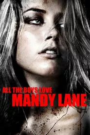 All the Boys Love Mandy Lane (2006)