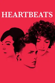 Heartbeats (2010)