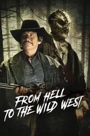 From Hell to the Wild West (2017)