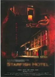 Starfish Hotel (2007)