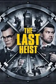 The Last Heist (2016)