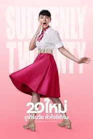 Suddenly Twenty (2016)