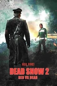 Dead Snow 2: Red vs. Dead (2014)