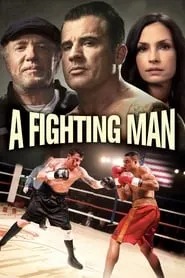 A Fighting Man (2014)