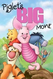 Piglet’s Big Movie (2003)