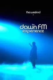 The Weeknd x The Dawn FM Experience (2022)