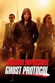 Mission: Impossible – Ghost Protocol (2011)