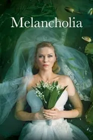 Melancholia (2011)