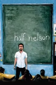 Half Nelson (2006)