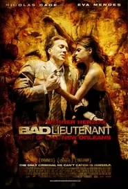 Bad Lieutenant: Port of Call – New Orleans (2009)