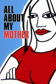 All About My Mother (1999)