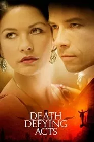 Death Defying Acts (2007)