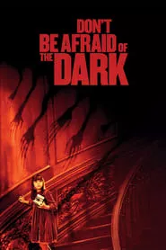 Don’t Be Afraid of the Dark (2010)