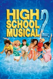 High School Musical 2 (2007)