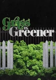 Grass Is Greener (2019)