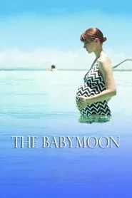 The Babymoon (2017)