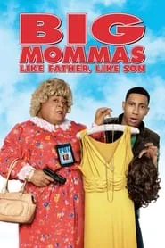 Big Mommas: Like Father, Like Son (2011)