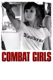 Combat Girls (2011)