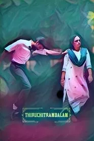 Thiruchitrambalam (2022)