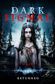 Dark Signal (2016)