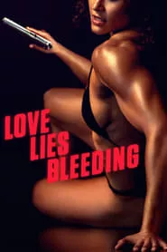 Love Lies Bleeding (2024)