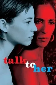 Talk to Her (2002)