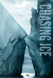 Chasing Ice (2012)