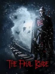 The Final Blade (2018)