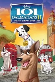 101 Dalmatians II: Patch’s London Adventure (2002)