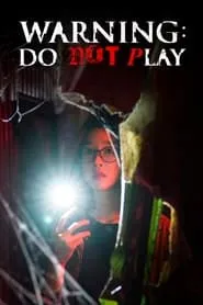 Warning: Do Not Play (2019)