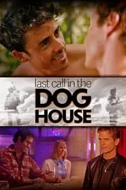 Last Call in the Dog House (2021)