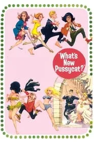 What’s New Pussycat? (1965)