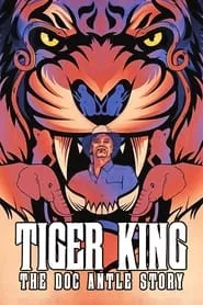 Tiger King: The Doc Antle Story (2021) Season 1