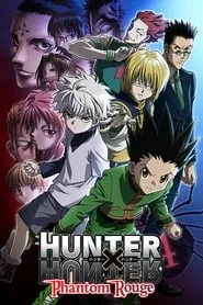 Hunter x Hunter: Phantom Rouge (2013)