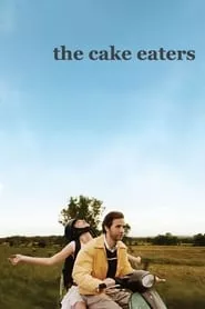 The Cake Eaters (2007)