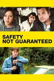 Safety Not Guaranteed (2012)