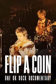 Flip a Coin: One Ok Rock Documentary (2021)