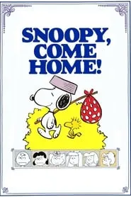 Snoopy, Come Home (1972)