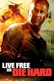 Live Free or Die Hard (2007)