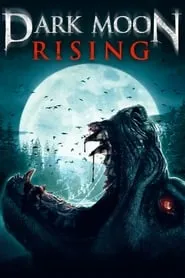 Dark Moon Rising (2015)